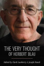 The Very Thought of Herbert Blau