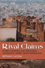 Rival Claims: Ethnic Violence and Territorial Autonomy under Indian Federalism