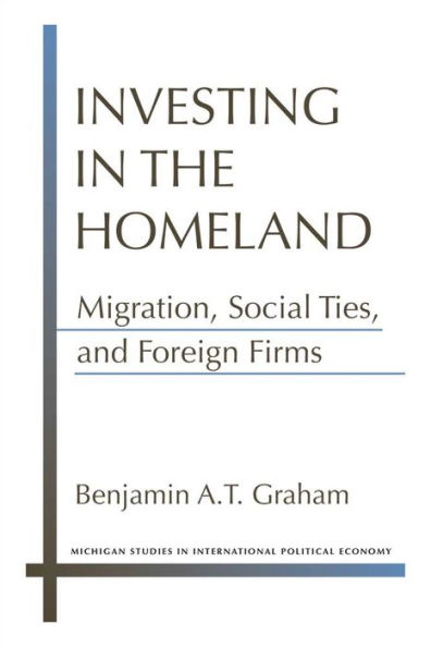 Investing the Homeland: Migration, Social Ties, and Foreign Firms
