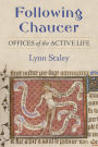 Following Chaucer: Offices of the Active Life