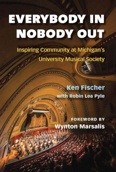 Everybody In, Nobody Out: Inspiring Community at Michigan's University Musical Society