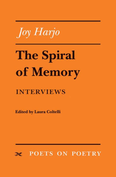 The Spiral of Memory: Interviews