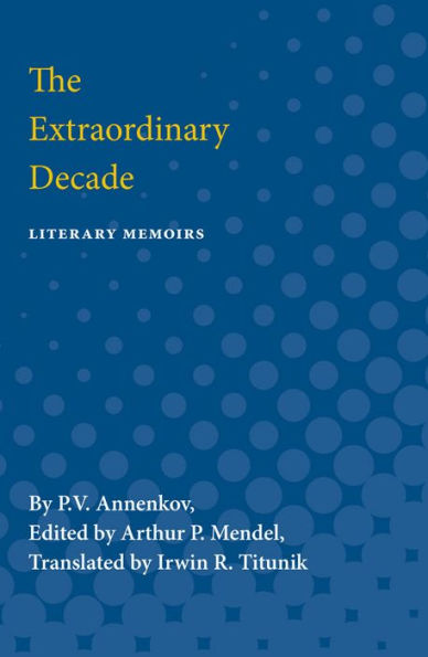 The Extraordinary Decade: Literary Memoirs