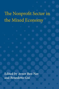 Title: The Nonprofit Sector in the Mixed Economy, Author: Avner Ben-Ner