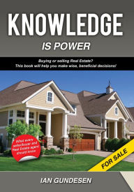 Title: Knowledge Is Power, Author: Ian Gundesen