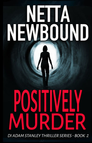 Positively Murder: A Psychological Thriller