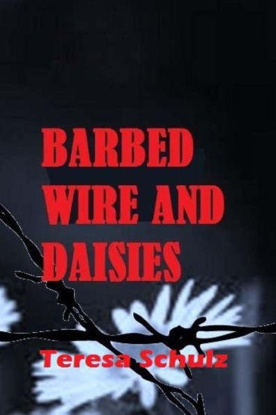 Barbed Wire and Daisies