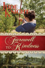 Farewell to Kindness