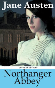 Title: Northanger Abbey (Cumulus Classics), Author: Jane Austen