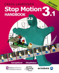 Title: Stop Motion Handbook 3.1, Author: Craig Lauridsen