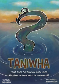 Title: Taniwha: Bilingual: English and Te Reo, Author: Mike Johnson