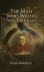 Title: The Man Who Writes the Dreams, Author: Rja-Cee