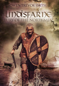 Title: Lindisfarne: Fury Of The Northmen, Author: Owen Trevor Smith