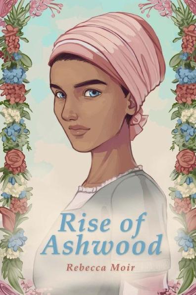 Rise of Ashwood: The First Novel in the Passages of Time Chronicles