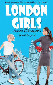 Title: London Girls: A Two Book Set, Author: Janet Elizabeth Henderson