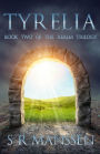 Tyrelia: Realm Trilogy Book Two
