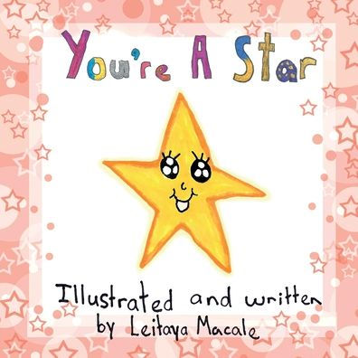 You're a Star: A 'by children, for children' Book