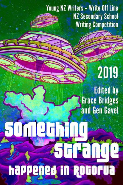 Something Strange Happened in Rotorua: Write Off Line - NZ Secondary School Writing Competition 2019