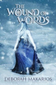 Title: The Wound of Words, Author: Deborah Makarios