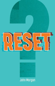 Title: Reset, Author: John Morgan