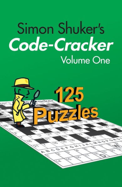 Simon Shuker's Code-Cracker, Volume One