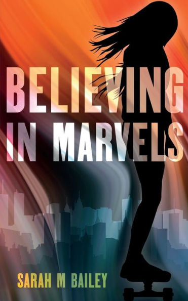 Believing Marvels