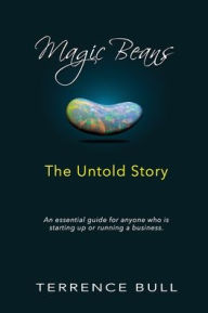 Title: Magic Beans - The Untold Story, Author: Terrence Bull