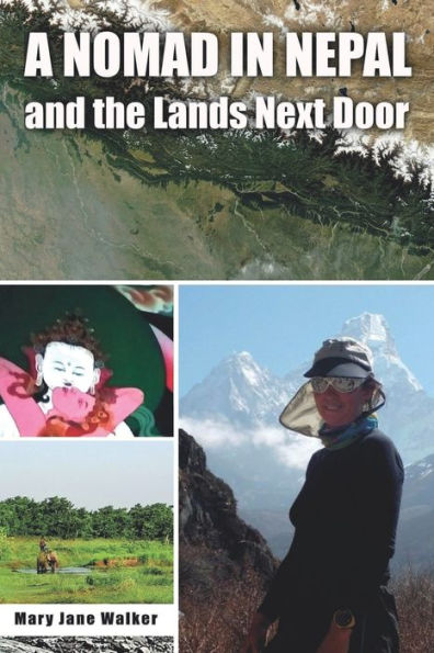 A Nomad Nepal and the Lands Next Door