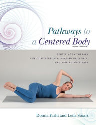 Free ebooks free download Pathways to a Centered Body 2nd Ed