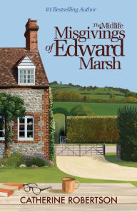 The Midlife Misgivings of Edward Marsh: Book 4 in the bestselling Imperfect Lives series