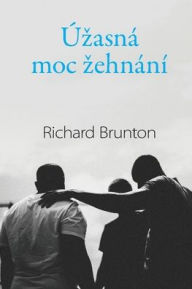 Title: ï¿½zasnï¿½ moc zehnï¿½nï¿½, Author: Richard Brunton