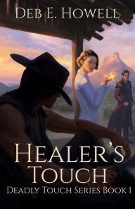 Title: Healer's Touch, Author: Deb E Howell