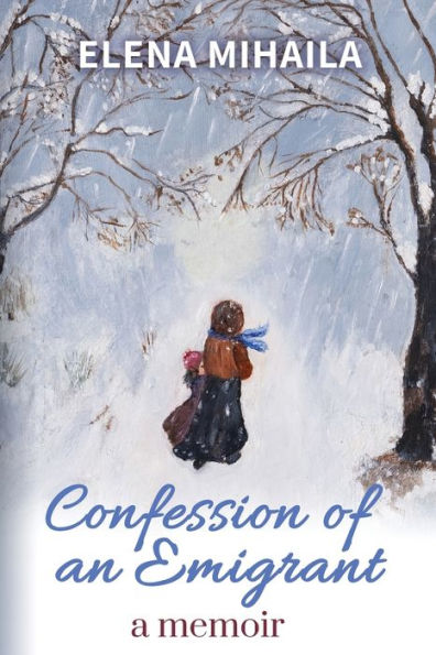 Confession of an Emigrant: A Memoir