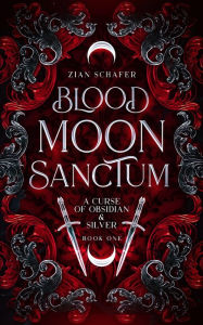 Ebook pdf download forum Blood Moon Sanctum: The Gods are dead, it's time for the reign of kings by Zian Schafer CHM 9780473643492