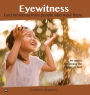 Eyewitness Collection: God moments from people who were there