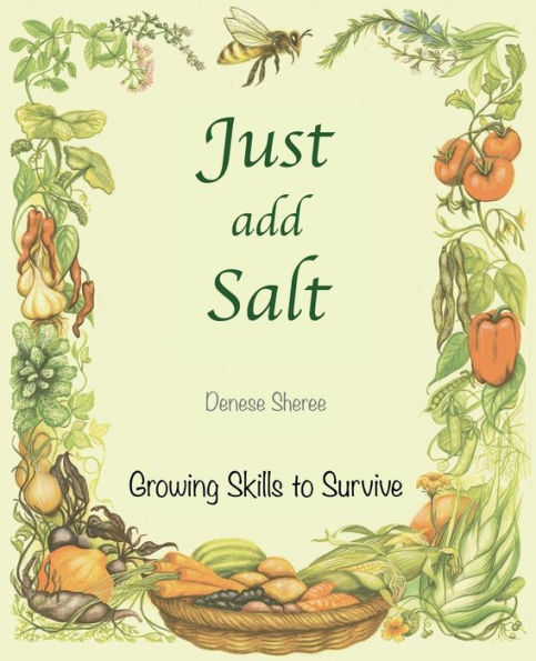 Just add Salt - Growing Skills to Survive