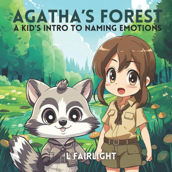 Agatha's Forest: A Kid's Intro to Naming Emotions