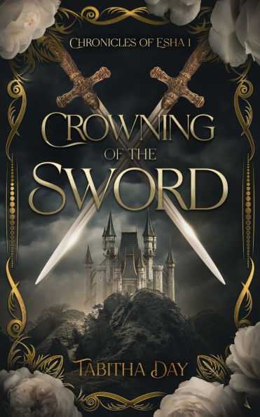 Crowning of the Sword: Esha Chronicles 1