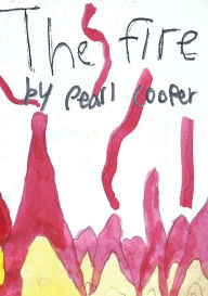 Title: The Fire, Author: Pearl Nia Cooper