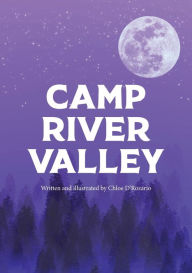 Title: Camp River Valley, Author: Chloe D'Rozario