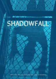 Title: Shadowfall, Author: Liam D'Rozario