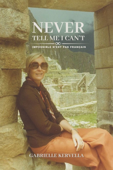 Never Tell Me I Can't: Impossible N'est Pas Franï¿½ais