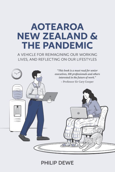 Aotearoa New Zealand and the Pandemic: A vehicle for reimagining our working lives, and reflecting on our lifestyles