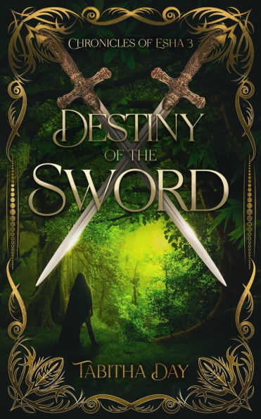 Destiny of the Sword: Chronicles of Esha 3