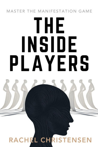 the Inside Players: Master Manifestation Game