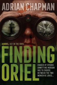 Pdf of books free download Finding Oriel: A Romantic Spy Comedy Brimming With Irish Wit and 1980s Nostalgia iBook CHM 9780473742898