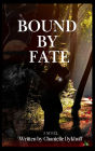 Bound by Fate
