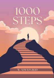 Title: 1000 Steps, Author: W Newton Reid