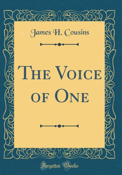 The Voice of One (Classic Reprint)