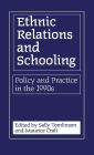 Ethnic Relations and Schooling: Policy and Practice in the 1990s